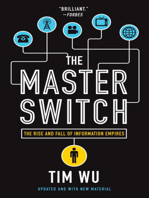 Title details for The Master Switch by Tim Wu - Available